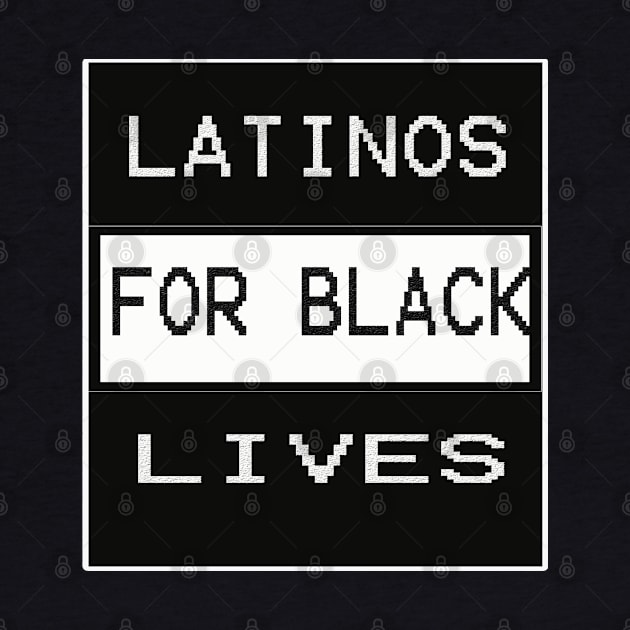 Latinos for black lives t-shirt by stof beauty